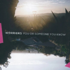 Worriers - You Or Someone You Know (Indie Excl in der Gruppe VINYL / Pop-Rock bei Bengans Skivbutik AB (4142444)