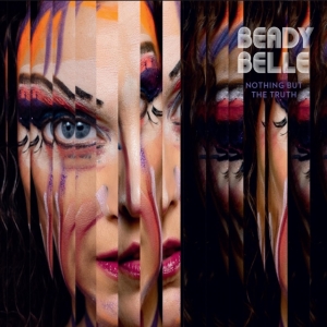 Beady Belle - Nothing But The Truth in der Gruppe Övrigt /  bei Bengans Skivbutik AB (4142599)
