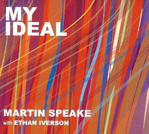 Speake Martin & Ethan Iverson - My Ideal in der Gruppe CD / Jazz/Blues bei Bengans Skivbutik AB (4142614)