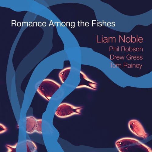 Noble Liam - Romance Among The Fishes in der Gruppe CD / Jazz/Blues bei Bengans Skivbutik AB (4142619)