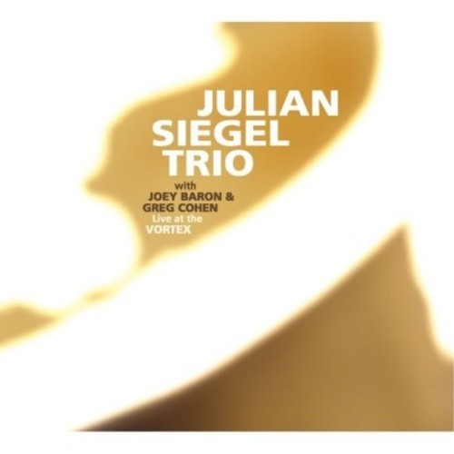 Julian Siegel Trio - Live At The Vortex in der Gruppe CD / Jazz/Blues bei Bengans Skivbutik AB (4142632)