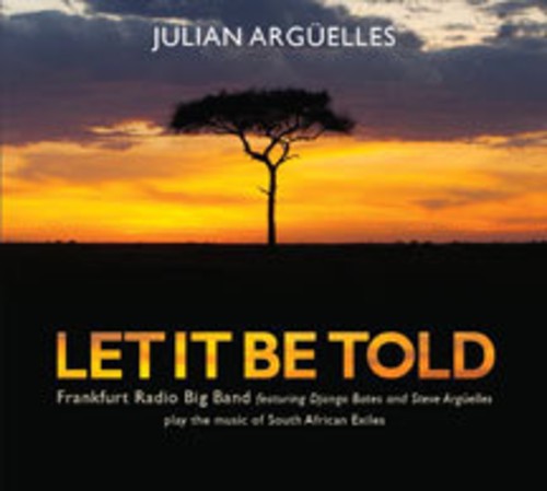 Arguelles Julian - Let It Be Told in der Gruppe CD / Jazz/Blues bei Bengans Skivbutik AB (4142648)