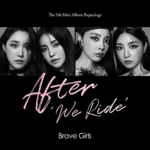 BRAVE GIRLS - Repackage Album [After 'We Ride'] in der Gruppe CD bei Bengans Skivbutik AB (4142812)