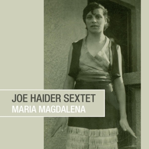 Joe Haider Sextet - Maria Magdalena in der Gruppe CD / Jazz bei Bengans Skivbutik AB (4142999)
