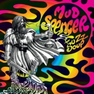 Mud Spencer - Fuzz Soup in der Gruppe CD / Hårdrock bei Bengans Skivbutik AB (4143186)