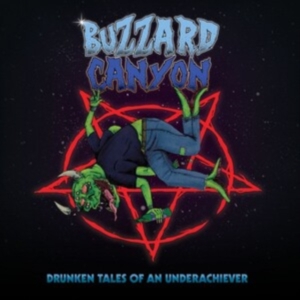 Buzzard Canyon - Drunken Tales Of An Underachiever in der Gruppe CD / Hårdrock bei Bengans Skivbutik AB (4143187)