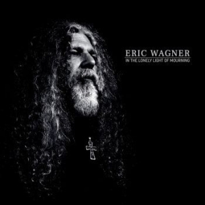 Wagner Eric - In The Lonely Light Of Mourning (Bl in der Gruppe VINYL / Hårdrock bei Bengans Skivbutik AB (4143289)