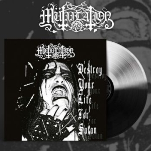 Mutiilation - Destroy Your Life For Satan (White/ in der Gruppe VINYL / Hårdrock bei Bengans Skivbutik AB (4143453)