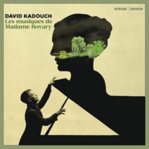 David Kadouch - Les Musiques De Madame Bovary in der Gruppe CD / Klassiskt,Övrigt bei Bengans Skivbutik AB (4143606)
