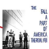 Fall The - A Part Of America Therein 1981 (Vin in der Gruppe VINYL bei Bengans Skivbutik AB (4143836)