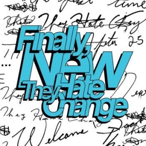 They Hate Change - Finally, New (Ltd Coke Bottle Clear in der Gruppe VINYL / Hip Hop-Rap bei Bengans Skivbutik AB (4143970)