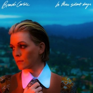 Brandi Carlile - In These Silent Days in der Gruppe CD / Country,Pop-Rock bei Bengans Skivbutik AB (4144516)
