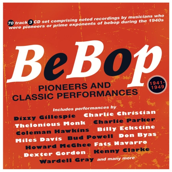 Various Artists - Bebop - Pioneers & Classic Performa in der Gruppe CD / Bestseller bei Bengans Skivbutik AB (4144648)