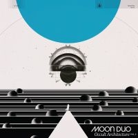 MOON DUO - OCCULT ARCHITECTURE VOL. 2 (LIMITED in der Gruppe VINYL / Pop-Rock bei Bengans Skivbutik AB (4145545)