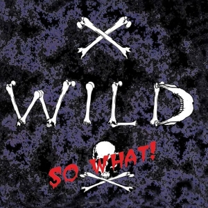 X - Wild - So What! in der Gruppe CD / Hårdrock bei Bengans Skivbutik AB (4145563)