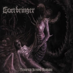 Gorebringer - Terrified Beyond Measure (Digipack) in der Gruppe CD bei Bengans Skivbutik AB (4145678)