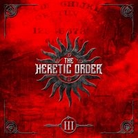 Heretic Order The - Iii in der Gruppe CD / Hårdrock bei Bengans Skivbutik AB (4145681)