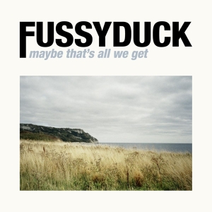 Fussyduck - Maybe That's All We Get in der Gruppe CD / Jazz bei Bengans Skivbutik AB (4146170)