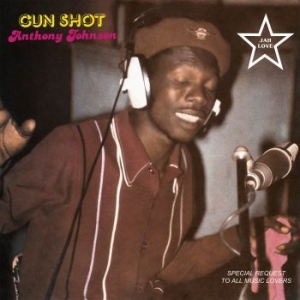 Anthony Johnson - Gun Shot in der Gruppe VINYL / Vinyl Reggae bei Bengans Skivbutik AB (4146239)