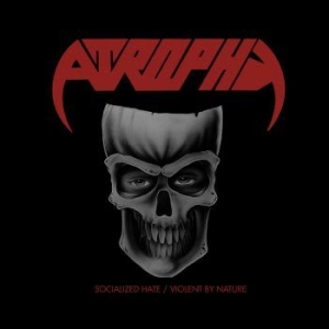 Atrophy - Socialized Hate / Violent By Nature in der Gruppe CD / Hårdrock/ Heavy metal bei Bengans Skivbutik AB (4146933)