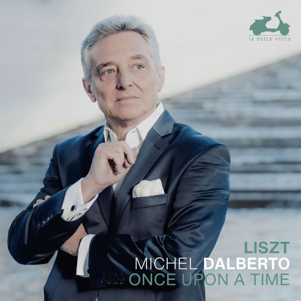 Dalberto Michel - Liszt: Once Upon A Time in der Gruppe CD / Bestseller bei Bengans Skivbutik AB (4147081)