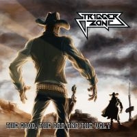 Trigger Zone - The Good The Bad And The Ugly in der Gruppe CD / Hårdrock bei Bengans Skivbutik AB (4147122)