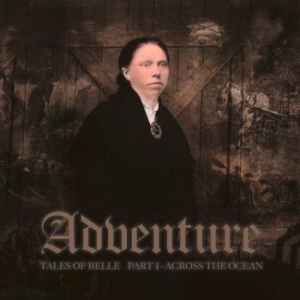 Adventure - Tales Of Belle Part 1 - Across The in der Gruppe CD / Rock bei Bengans Skivbutik AB (4147279)