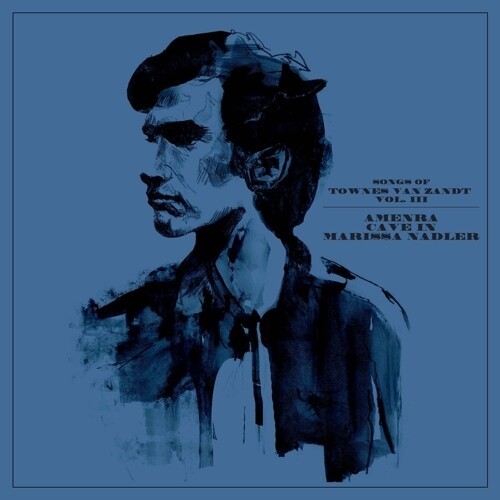 Nadler Marissa / Amenra / Cave In - Songs Of Townes Van Zandt Vol. Iii in der Gruppe VINYL / Rock bei Bengans Skivbutik AB (4147752)