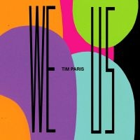 Paris Tim - We Us in der Gruppe VINYL / Bestseller bei Bengans Skivbutik AB (4149147)
