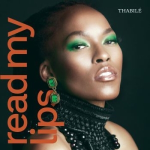 Thabile - Read My Lips in der Gruppe CD / RNB, Disco & Soul bei Bengans Skivbutik AB (4149182)
