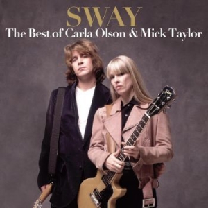 Olson Carla & Mick Taylor - Sway - The Best Of Carla Olson & Mi in der Gruppe CD / Rock bei Bengans Skivbutik AB (4149192)
