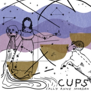 Morgan Sally Anne - Cups in der Gruppe CD / Pop-Rock,World Music bei Bengans Skivbutik AB (4149197)