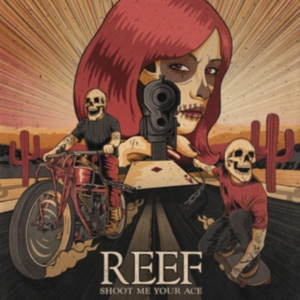 Reef - Shoot Me Your Ace in der Gruppe CD / Pop-Rock bei Bengans Skivbutik AB (4149211)