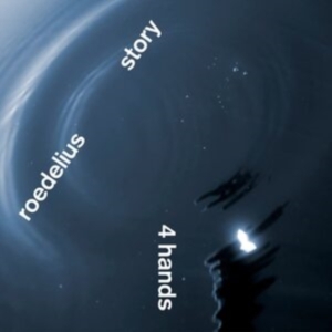 Roedelius & Story - 4 Hands (Indie Exclusive) in der Gruppe VINYL / Pop-Rock bei Bengans Skivbutik AB (4149260)