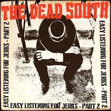 Dead South - Easy Listening For Jerks Part 2 in der Gruppe VINYL / Pop-Rock bei Bengans Skivbutik AB (4149263)