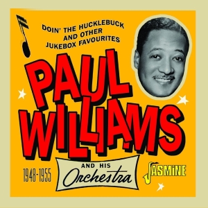 Paul & His Orchestra Williams - Doin' The Hucklebucg And Other Jukebox Favourites 48-55 in der Gruppe Övrigt / bei Bengans Skivbutik AB (4149310)