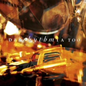 Dizrhythmia - Too in der Gruppe CD / Pop-Rock bei Bengans Skivbutik AB (4149313)