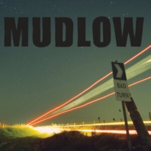 Mudlow - Bad Turn in der Gruppe CD bei Bengans Skivbutik AB (4149343)