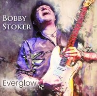 Stoker Bobby - Everglow (Digipack) in der Gruppe CD bei Bengans Skivbutik AB (4149382)