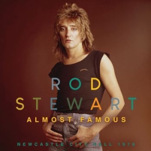 Stewart Rod - Almost Famous (Live Broadcast 1976) in der Gruppe CD bei Bengans Skivbutik AB (4149467)