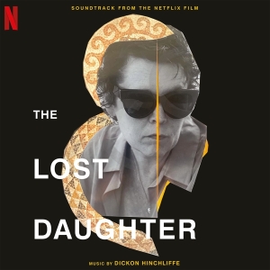 Dickon Hinchliffe - Lost Daughter in der Gruppe VINYL / Film-Musikal bei Bengans Skivbutik AB (4149540)