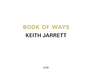 Jarrett Keith - Book Of Ways (2Cd - 2023 Reissue) in der Gruppe CD / Jazz bei Bengans Skivbutik AB (4149752)