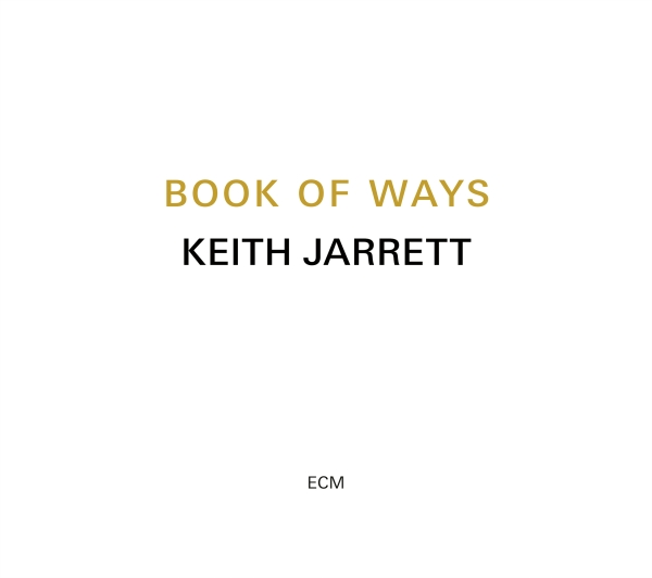 Keith Jarrett - Book Of Ways (2Cd - 2023 Reissue) in der Gruppe CD / Jazz/Blues bei Bengans Skivbutik AB (4149752)