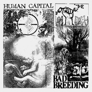 Bad Breeding - Human Capital in der Gruppe CD / Punk bei Bengans Skivbutik AB (4150365)