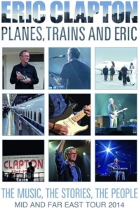 Eric Clapton - Planes, Trains And Eric - Mid And F in der Gruppe MUSIK / Musik Blu-Ray / Pop-Rock bei Bengans Skivbutik AB (4150499)