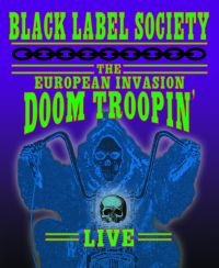 Black Label Society - The European Invasion: Doom Troopin in der Gruppe MUSIK / Musik Blu-Ray / Hårdrock bei Bengans Skivbutik AB (4150500)