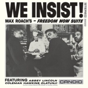 Roach Max - We Insist Max Roach's Freedom Now S in der Gruppe VINYL / Jazz,Övrigt bei Bengans Skivbutik AB (4150640)