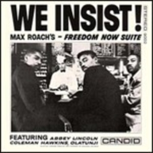 Roach Max - We Insist Max Roach's Freedom Now S in der Gruppe VINYL / Jazz,Övrigt bei Bengans Skivbutik AB (4150643)