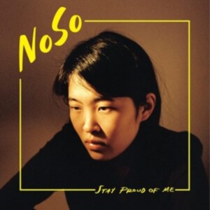 Noso - Stay Proud Of Me in der Gruppe VINYL / Pop-Rock bei Bengans Skivbutik AB (4150649)