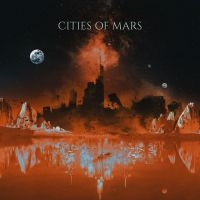 Cities Of Mars - Cities Of Mars in der Gruppe VINYL / Bestseller bei Bengans Skivbutik AB (4150684)